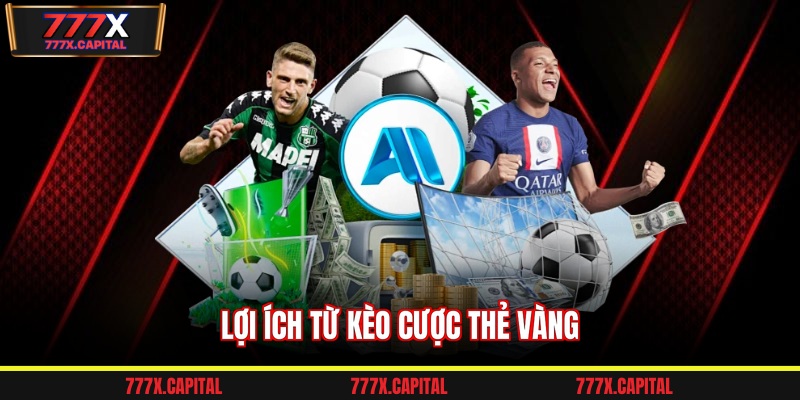 Lợi ích từ kèo cược thẻ vàng
