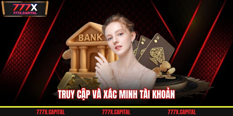 Truy cập và xác minh tài khoản