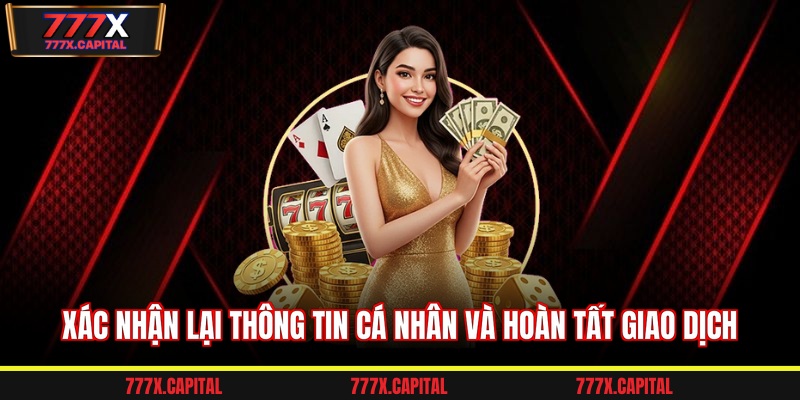 Xác nhận lại thông tin cá nhân và hoàn tất giao dịch